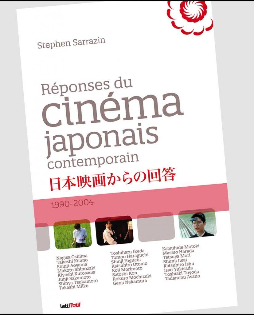 Dictionnaire Du Cinéma Japonais En 101 Cinéastes Réponses du cinéma japonais contemporain (par Stephen Sarrazin)