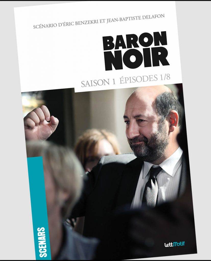 Or Noir Saison 1 Baron Noir (scénario de la saison 1)
