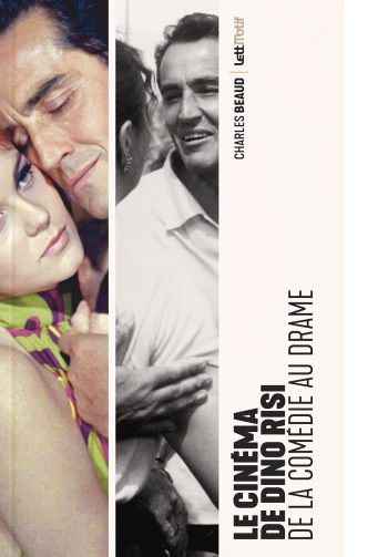 Le Cinéma de Dino Risi, de la comédie au drame