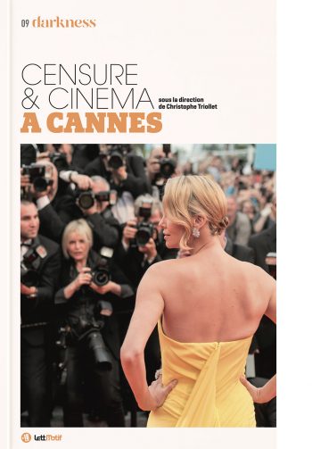 Darkness, censure & cinéma à Cannes